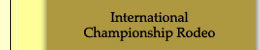 international championship rodeo 